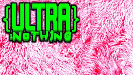 UltraNothing Game