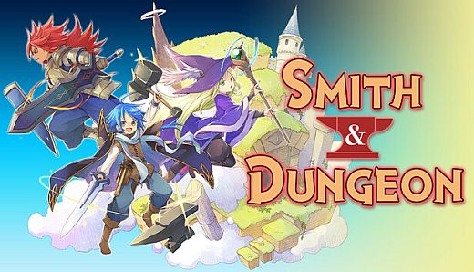 Smith & Dungeon: Crafting the Legendary Weapons