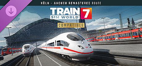 Train Sim World 7: Schnellfahrstrecke Köln - Aachen Remastered Route Add-On