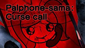 Palphone-sama : Curse call