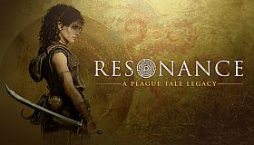 Resonance: A Plague Tale Legacy