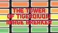 The Tower Of TigerQiuQiu Image Breaker
