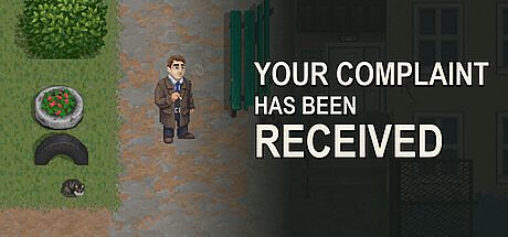 Your Complaint Has Been Received Game