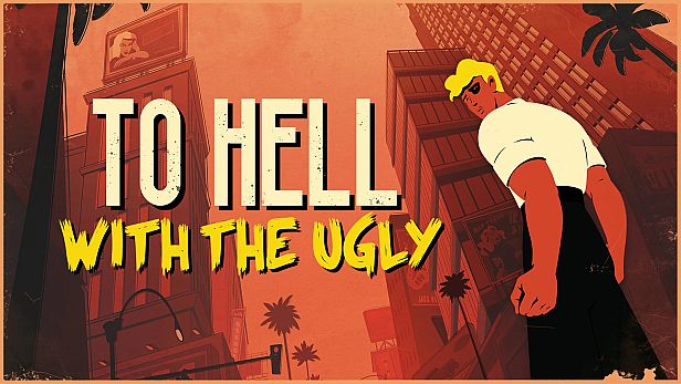 Buy To Hell With The Ugly