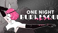 Kup One Night: Burlesque na PC