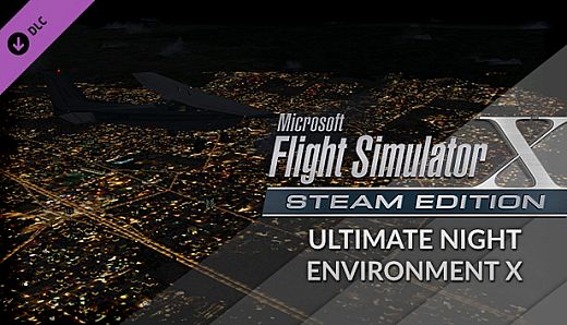 FSX: Steam Edition: Ultimate Night Environment X Add-On