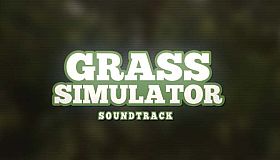 Grass Simulator - Soundtrack