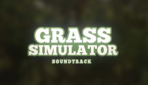 Grass Simulator - Soundtrack