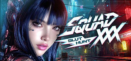 SQUAD XXX: Slut Hunt