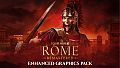 Total War: ROME REMASTERED - Enhanced Graphics Pack