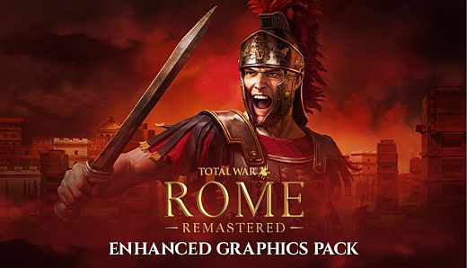 Total War: ROME REMASTERED - Enhanced Graphics Pack