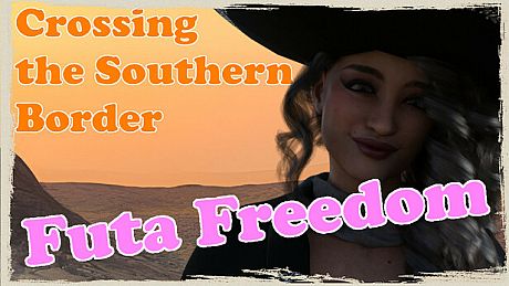 Crossing the Southern Border: Futa Freedom Game