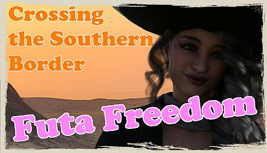 Crossing the Southern Border: Futa Freedom