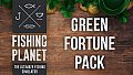 Fishing Planet: Green Fortune Pack