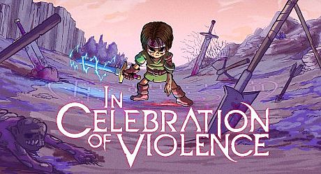 In Celebration Of Violence Game