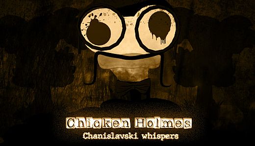 Chicken Holmes - Chanislavski Whispers