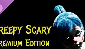 Creepy Scary - Premium Edition