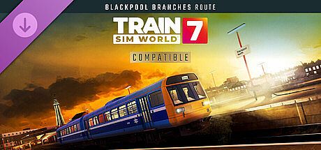 Train Sim World 7: Blackpool Branches: Preston - Blackpool & Ormskirk Route Add-On DLC