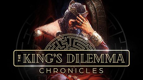 The King's Dilemma: Chronicles Game