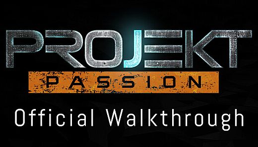 Projekt Passion — Season 1 Walkthrough