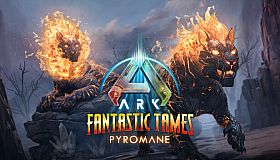 ARK Fantastic Tames - Pyromane