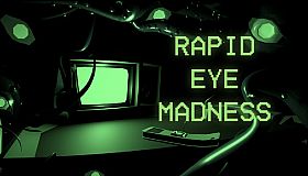 Rapid Eye Madness
