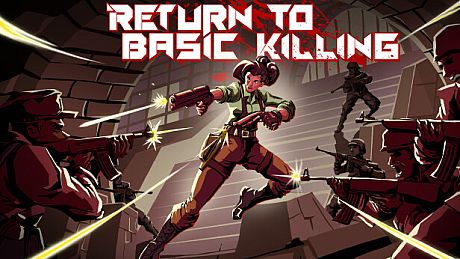 Return to Basic Killing Game