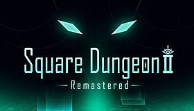 Square Dungeon 2: Remastered