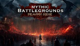 Mythic Battlegrounds: Demonic Siege