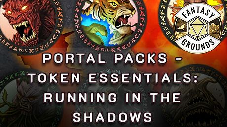 Fantasy Grounds - Portal Packs - Token Essentials: Running in the Shadows DLC