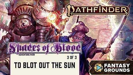Fantasy Grounds - Pathfinder 2 RPG - Pathfinder Adventure Path #215: To Blot Out the Sun (Shades of Blood 3 of 3) DLC