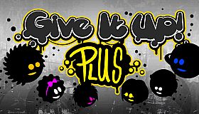 Give It Up! Plus / 永不言弃 PLUS