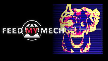 FEED MY MECH Game