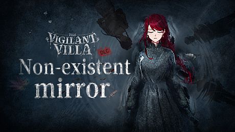 迷雾之夏The Vigilant Villa-叶冰 艾米 臧伟 贾文桦番外 DLC