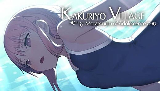 Kakuriyo Village ~Moratorium of Adolescence~
