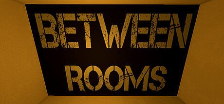 BETWEEN ROOMS Game