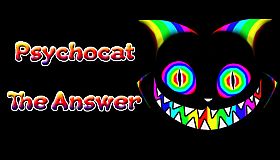 Psychocat: The Answer