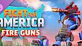Fight For America: Fire Guns DLC