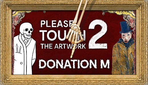 Please, Touch The Artwork 2 - Donation M