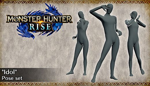 MONSTER HUNTER RISE - "Idol" pose set