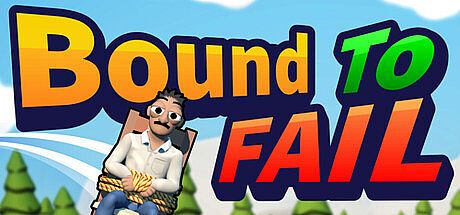 Bound To Fail Game