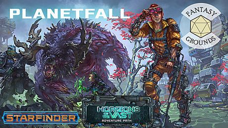 Fantasy Grounds - Starfinder RPG - Starfinder Adventure Path #40: Planetfall (Horizons of the Vast 1 of 6) DLC
