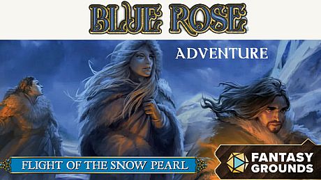 Fantasy Grounds - Blue Rose Adventure: Flight of the Snow Pearl DLC
