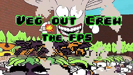Veg out Crew FPS Game