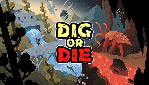 Dig or Die