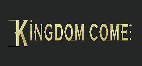 Kingdom Come Game