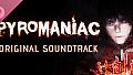 Pyromaniac: Original Soundtrack