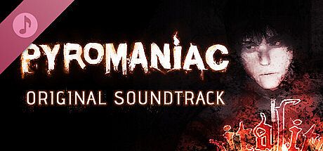 Pyromaniac: Original Soundtrack