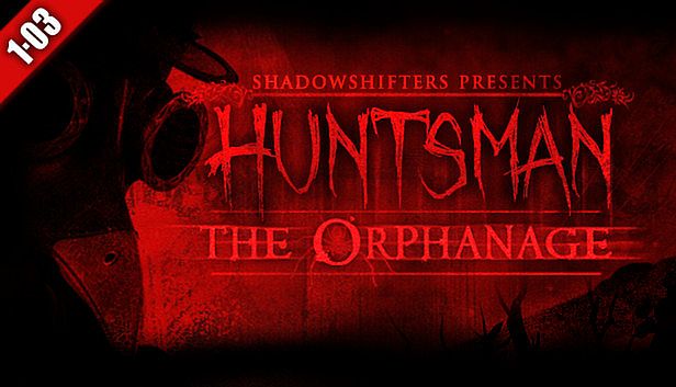 Buy Huntsman: The Orphanage (Halloween Edition)