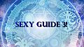 Sexy Guide 3!